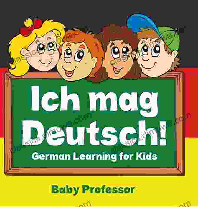 A Group Of Children Learning German Learn German First Words 4 Dictionaries For Children (First Words Collection For Children)