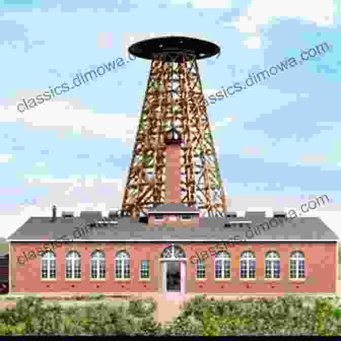 A Photograph Of Wardenclyffe Tower Inventions Researches And Writings Of Nikola Tesla