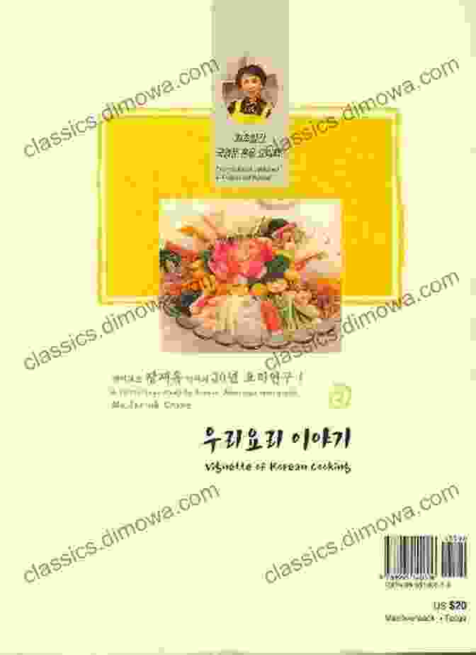 A Visual Masterpiece Vignette Of Korean Cooking 5: The Secrets Of5 Korean Cuisine The Legacy Of A First Generation Korean American Mother To Her Children