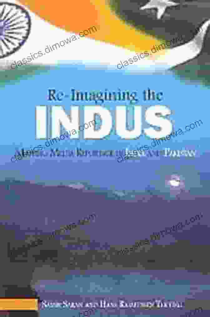 Ancient Indus Script Re Imaging The Indus: Mapping Media Reportage In India And Pakistan