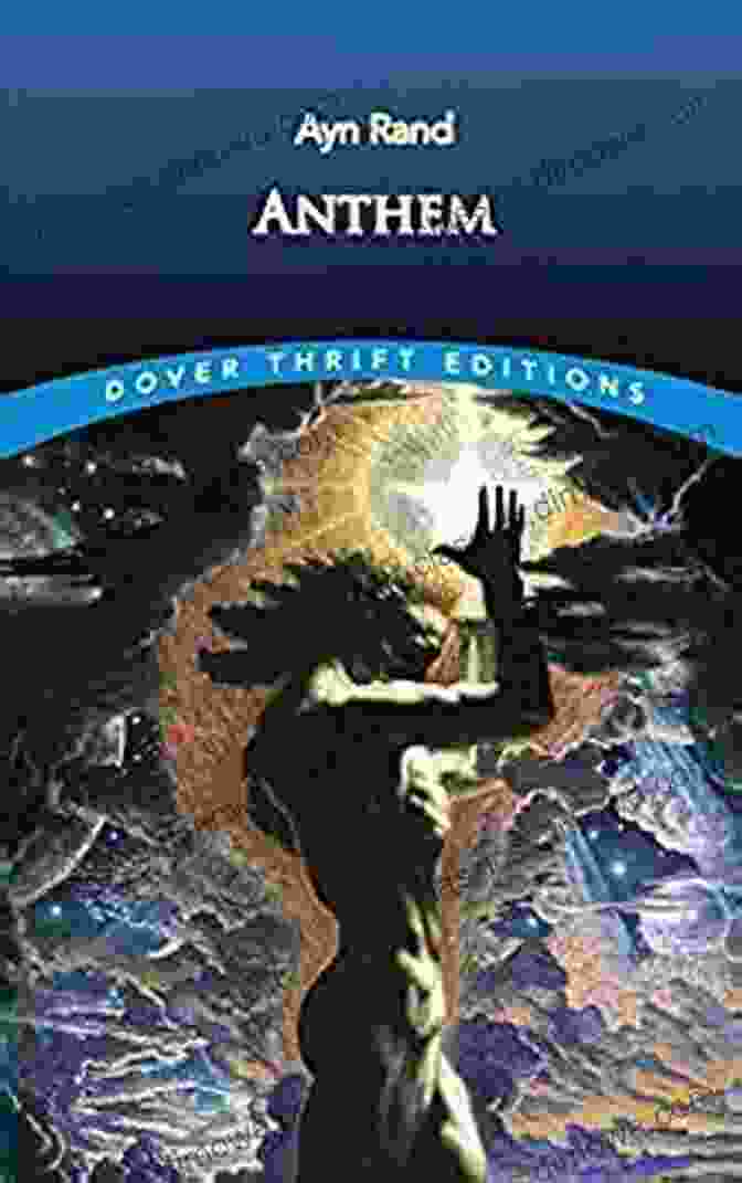 Anthem: Ayn Rand Classic Novel Dover Thrift Edition Anthem (Dover Thrift Editions: Classic Novels)