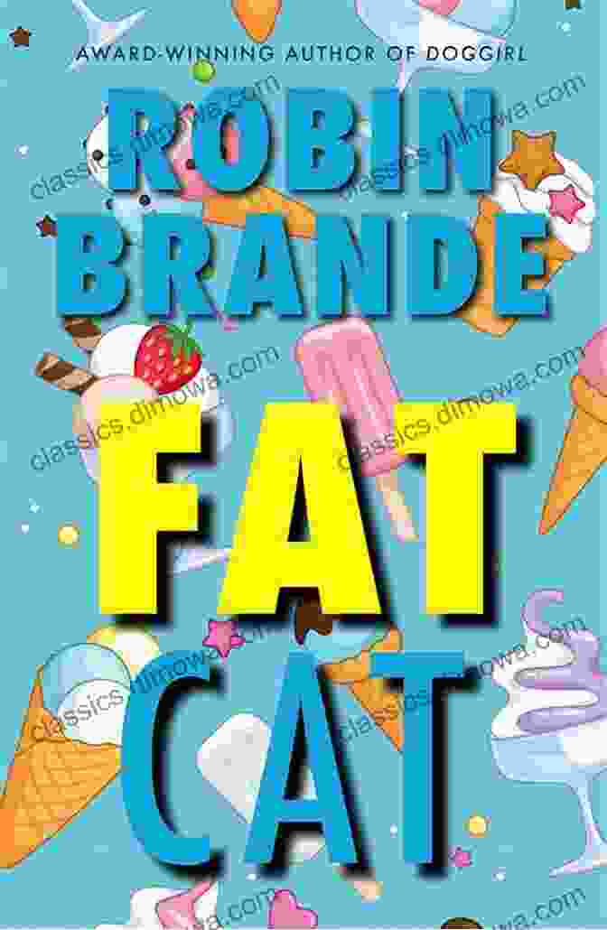 Book Cover Of Fat Cat By Robin Brande Fat Cat Robin Brande