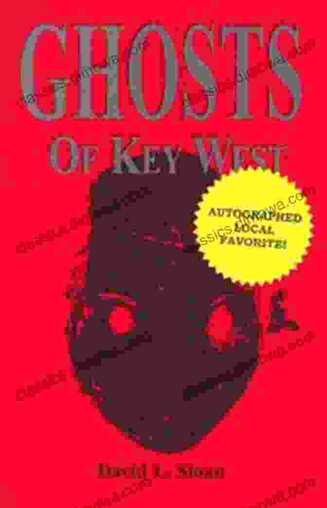 Book Cover Of 'Ghosts Of Key West' By Barbara Raue Ghosts Of Key West Barbara Raue