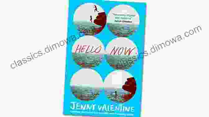 Book Cover Of 'Hello, Now' By Jenny Valentine Hello Now Jenny Valentine