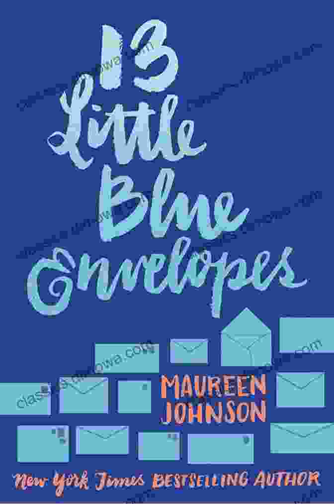 Cover Of 13 Little Blue Envelopes 13 Little Blue Envelopes Maureen Johnson