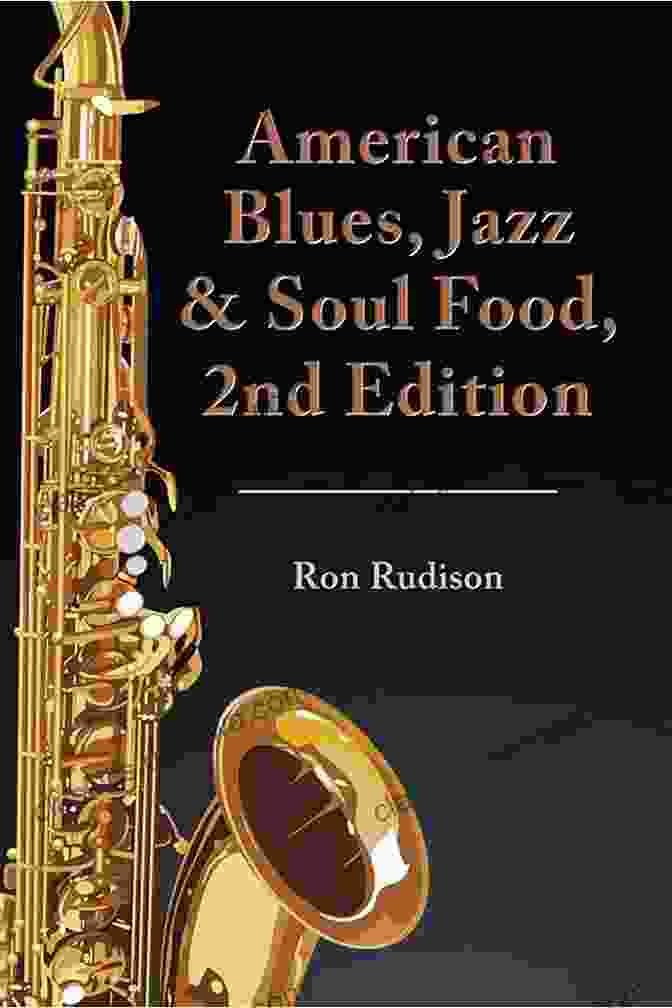 Cover Of 'American Blues Jazz Soul Food' Book American Blues Jazz Soul Food