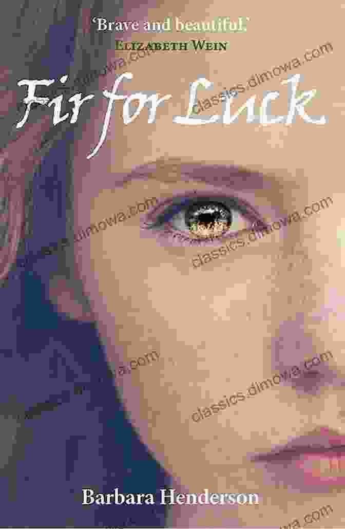 Cover Of Fir For Luck By Barbara Henderson, Featuring A Young Woman Standing In A Forest With A Fir Tree In The Background Fir For Luck Barbara Henderson