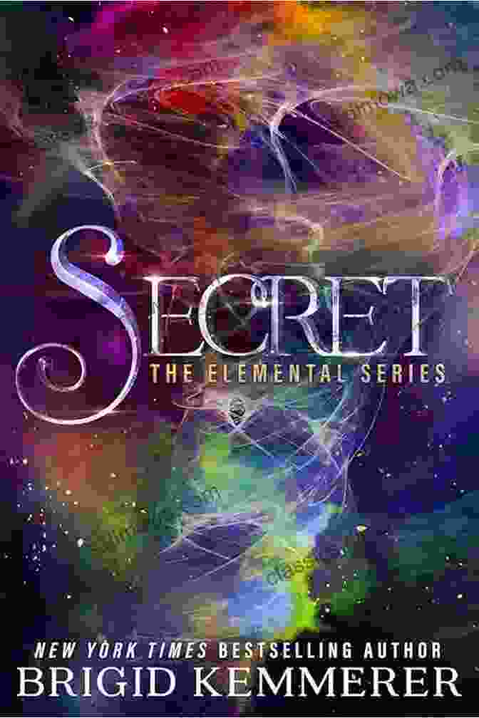 Cover Of Secret Elemental By Brigid Kemmerer, Featuring A Girl With Elemental Powers Secret (Elemental 4) Brigid Kemmerer