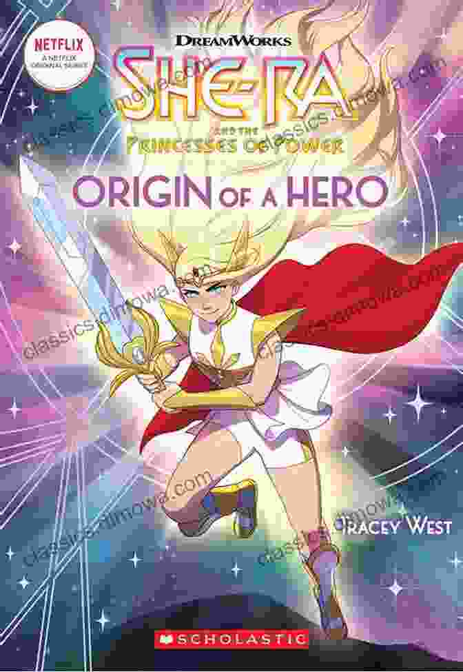 Cover Of The Book 'Origin Of She Ra' Origin Of A Hero (She Ra Chapter #1)