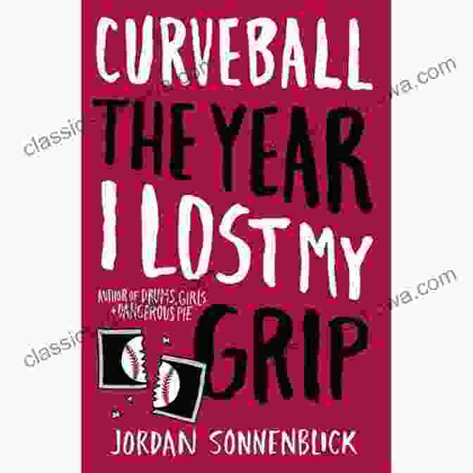 Curveball: The Year I Lost My Grip Book Cover Curveball: The Year I Lost My Grip