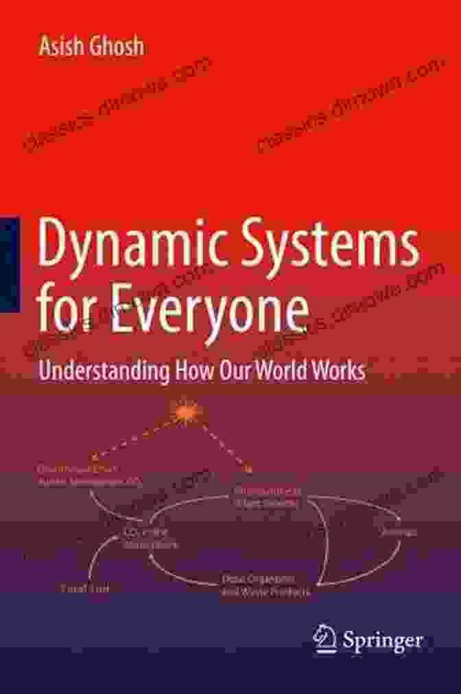 Dynamic Systems For Everyone Book Cover Dynamic Systems For Everyone: Understanding How Our World Works