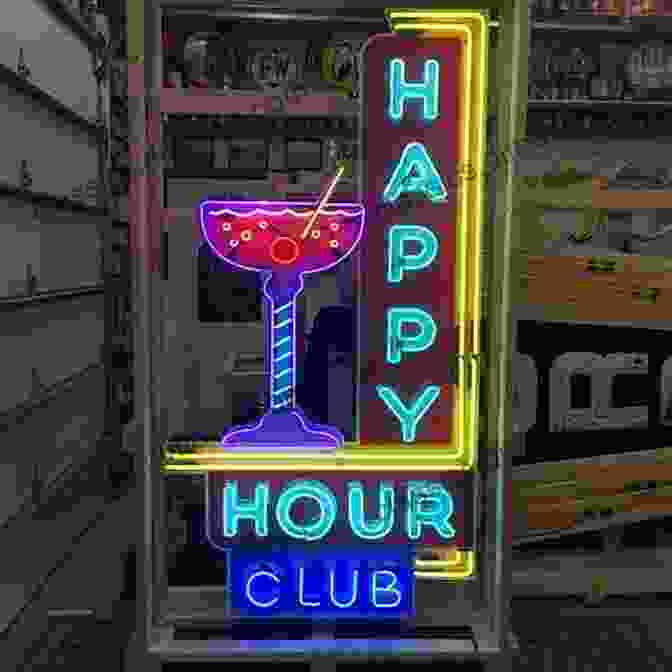 Happy Hour Sign At A Bar Limitless Travel: Tips Strategies And Resources For Cheaper And Smarter Travel