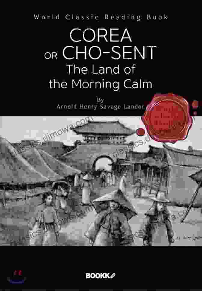 Mysterious Korean Folklore Corea Or Cho Sen The Land Of The Morning Calm