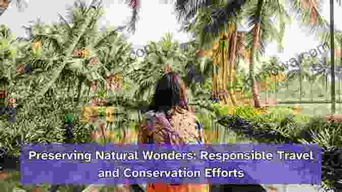 Responsible Travel Practices Preserving Natural Wonders Travel International Magazine January 2024