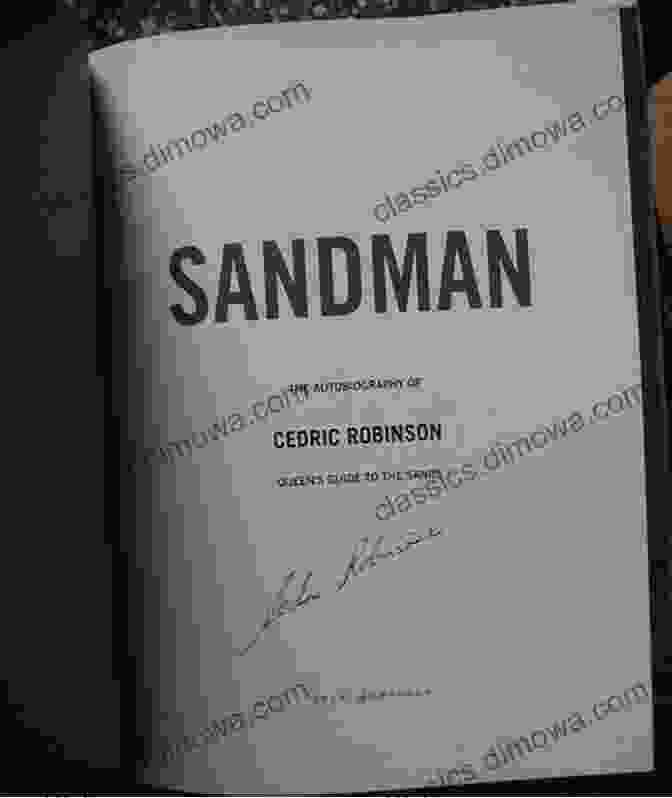 Sandman: The Autobiography Of Cedric SANDMAN The Autobiography Of Cedric Robinson Queen S Guide To The Sands