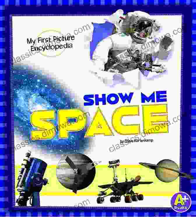 Show Me Space My First Picture Encyclopedia Cover Show Me Space (My First Picture Encyclopedias)