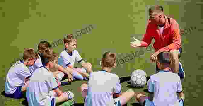 Soccer Coach Guiding Players On The Field The Well Rounded Soccer Coach: Form Your Team Plan Your Season Develop Your Training Sessions U9 19