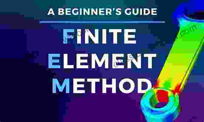 Stress Analysis Using The Finite Element Method Finite Element Method For Solids And Structures: A Concise Approach