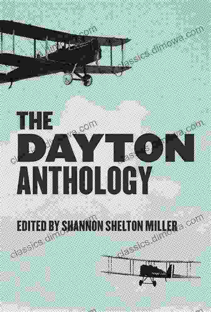 The Dayton Anthology: Belt City Anthologies, A Collection Of Stories About Dayton, Ohio The Dayton Anthology (Belt City Anthologies)