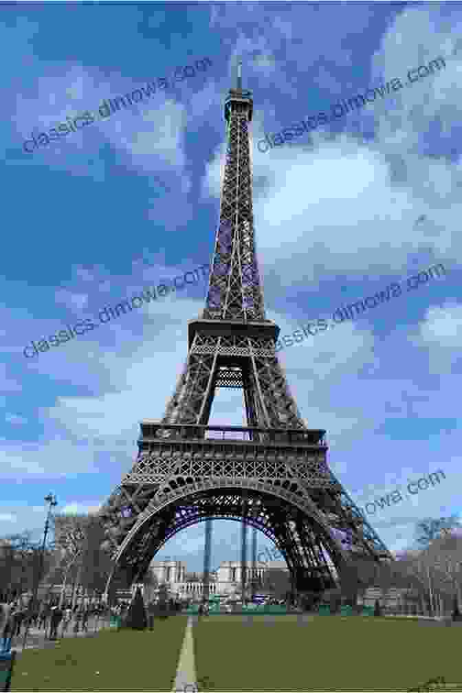 The Eiffel Tower, An Iconic Landmark In Paris, France Top 20 Box Set: Western Europe Travel Guide Top 20 Places To Visit In France Spain Portugal (Travel Box Set 2)