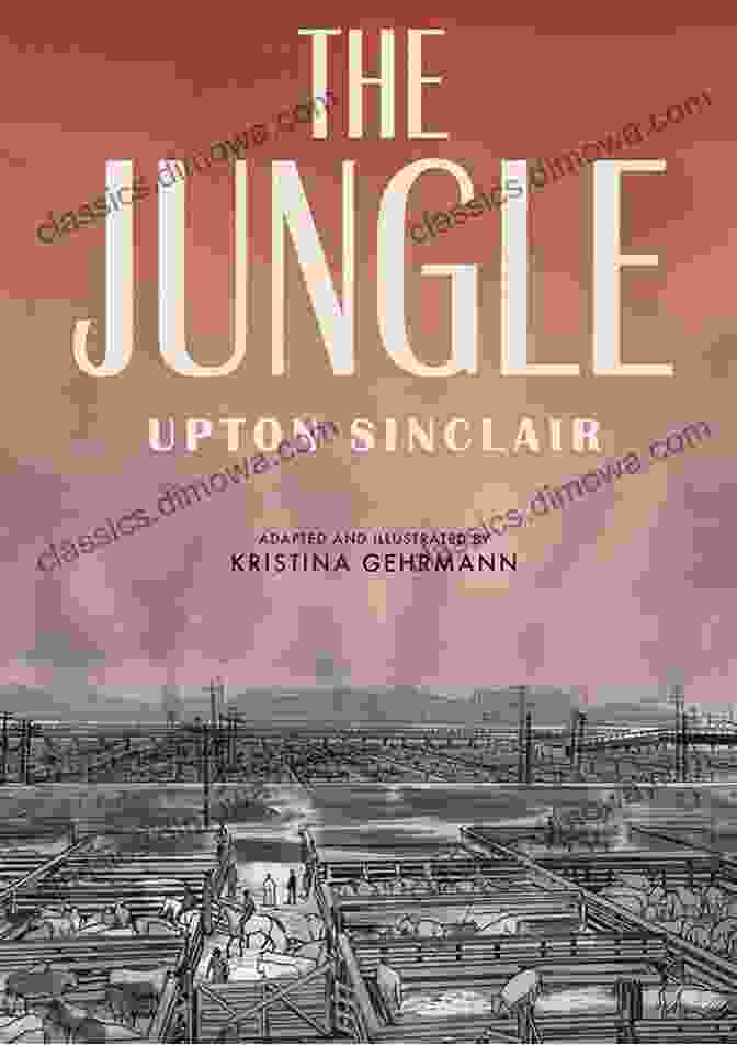 The Jungle By Upton Sinclair The Jungle The Second Jungle (Wordsworth Classics)