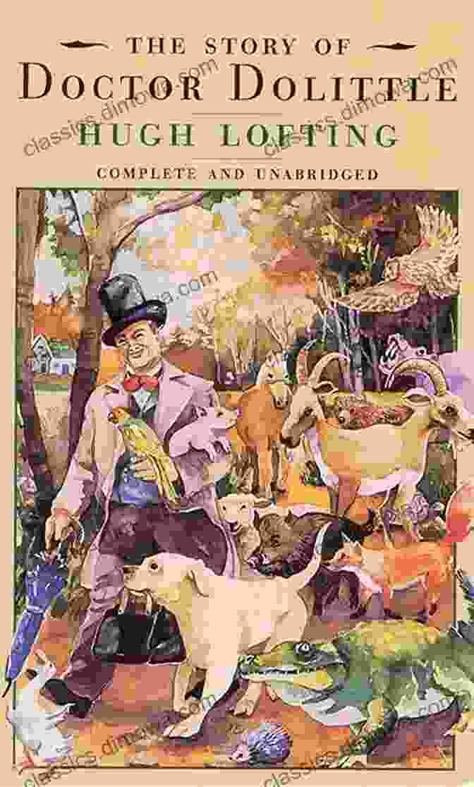 The Story Of Doctor Dolittle Book Cover, Featuring A Man With Animals The Story Of Doctor Dolittle