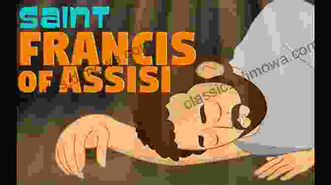 The Story Of Saint Francis Of Assisi: Biography For Kids 12+ Children Biography A Rich Man In Poor Clothes: The Story Of St Francis Of Assisi Biography For Kids 9 12 Children S Biography