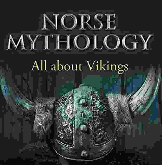 Vikings And Norse Mythology For Kids In The Halls Of Valhalla From Asgard Vikings For Kids Norse Mythology For Kids 3rd Grade Social Studies