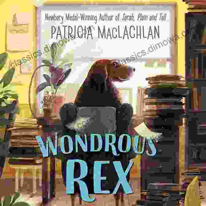 Wondrous Rex Book Cover Depicting A Young Girl And A Dragon Wondrous Rex Patricia MacLachlan