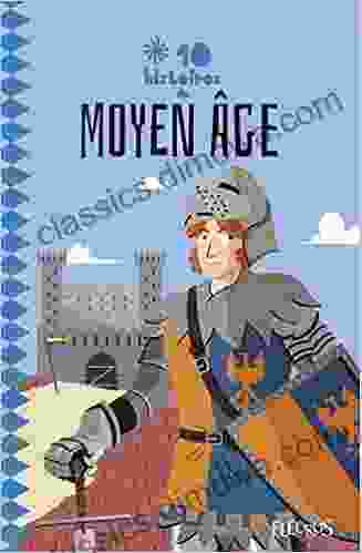 10 HISTOIRES DE MOYEN AGE B J Castillo