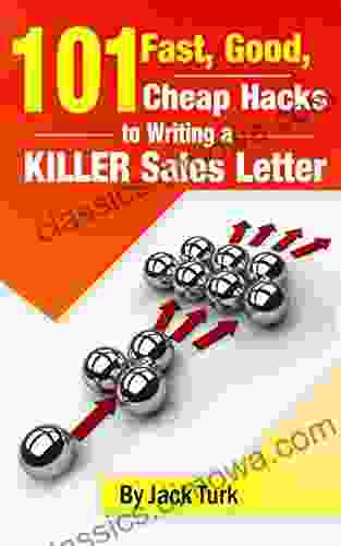 101 Fast Good Cheap Hacks for Writing a KILLER Sales Letter