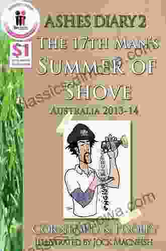 Ashes Diary 2 The 17th Man s Summer of Shove Australia 2024 14 (Diary of the 17th Man)