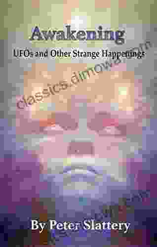 Awakening: UFOs And Other Strange Happenings