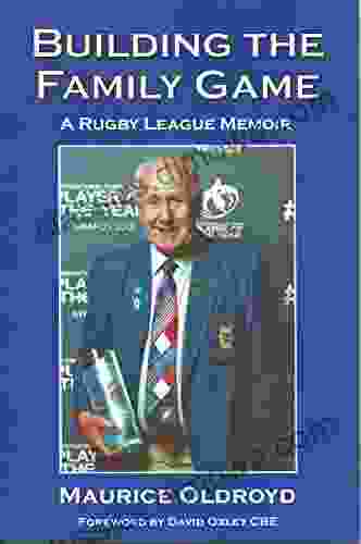 Building The Family Game: A Rugby League Memoir