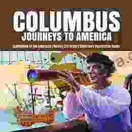 Columbus Journeys to America Exploration of the Americas History 3rd Grade Children s Exploration