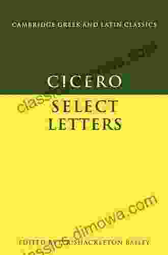 Cicero: Select Letters (Cambridge Greek and Latin Classics)