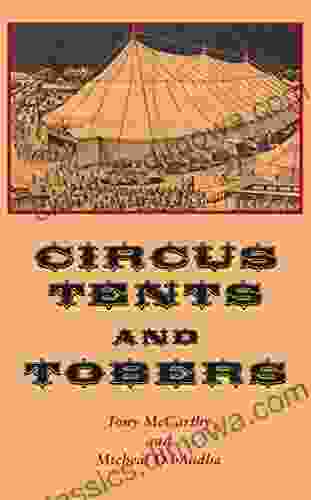 Circus Tents And Tobers Aubrey T Copeland