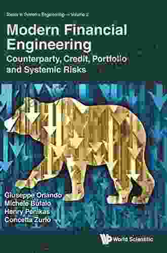 Modern Financial Engineering: Counterparty Credit Portfolio And Systemic Risks (Topics In Systems Engineering 2)