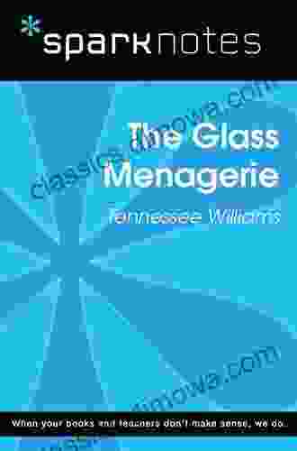 The Glass Menagerie (SparkNotes Literature Guide) (SparkNotes Literature Guide Series)