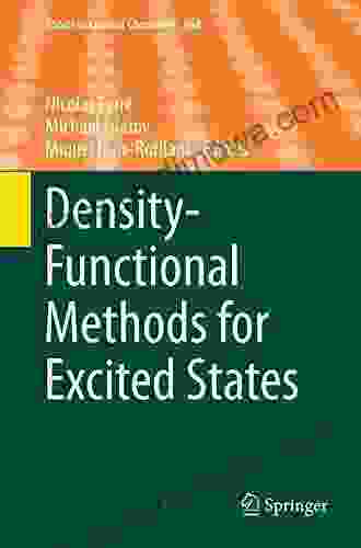 Density Functional Methods For Excited States (Topics In Current Chemistry 368)