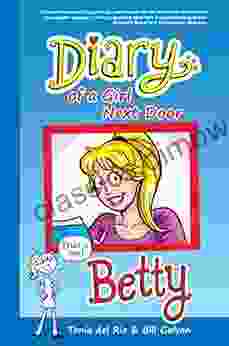 Diary Of A Girl Next Door: Betty (Riverdale Diaries 1)