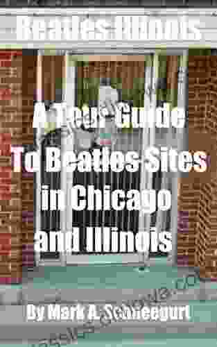 Beatles Illinois: A Tour Guide To Beatles Sites In Chicago And All Of Illinois