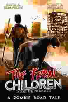 The Feral Children 3: Nomads David A Simpson