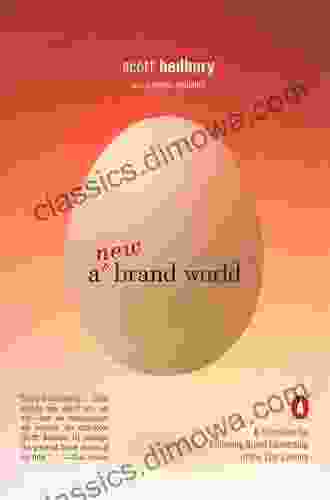 A New Brand World: Eight Principles For Achieving Brand Leadership In The Twenty First Century