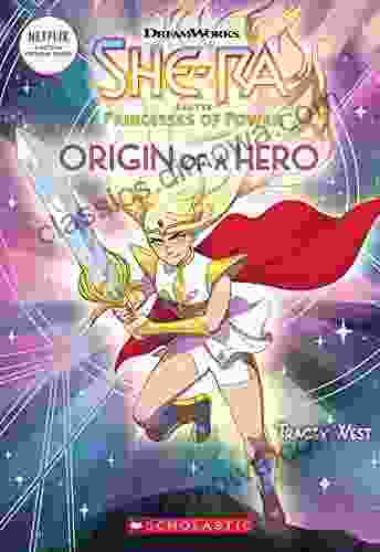 Origin Of A Hero (She Ra Chapter #1)