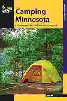 Camping Minnesota: A Comprehensive Guide to Public Tent and RV Campgrounds (State Camping Series)