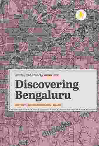 Discovering Bengaluru: History Neighbourhoods Walks