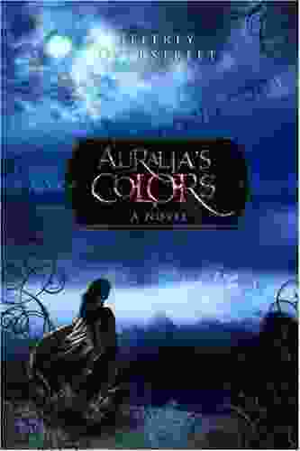 Auralia S Colors: A Novel (The Auralia Thread 1)