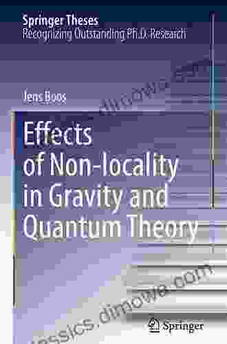 Effects of Non locality in Gravity and Quantum Theory (Springer Theses)