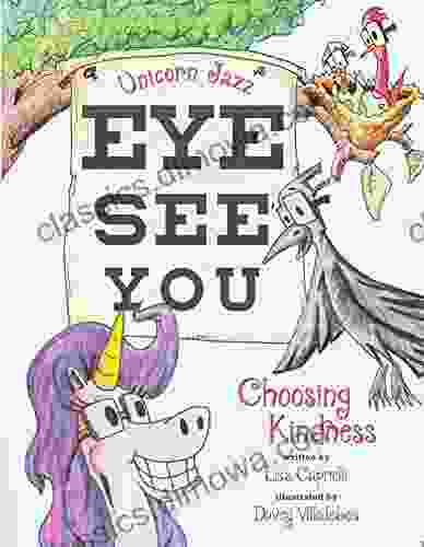 Unicorn Jazz Eye See You Choosing Kindness: Children S Unicorn